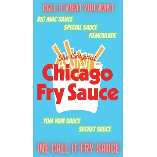 Chicago Fry Sauce - 12 X 8 oz. Bottles