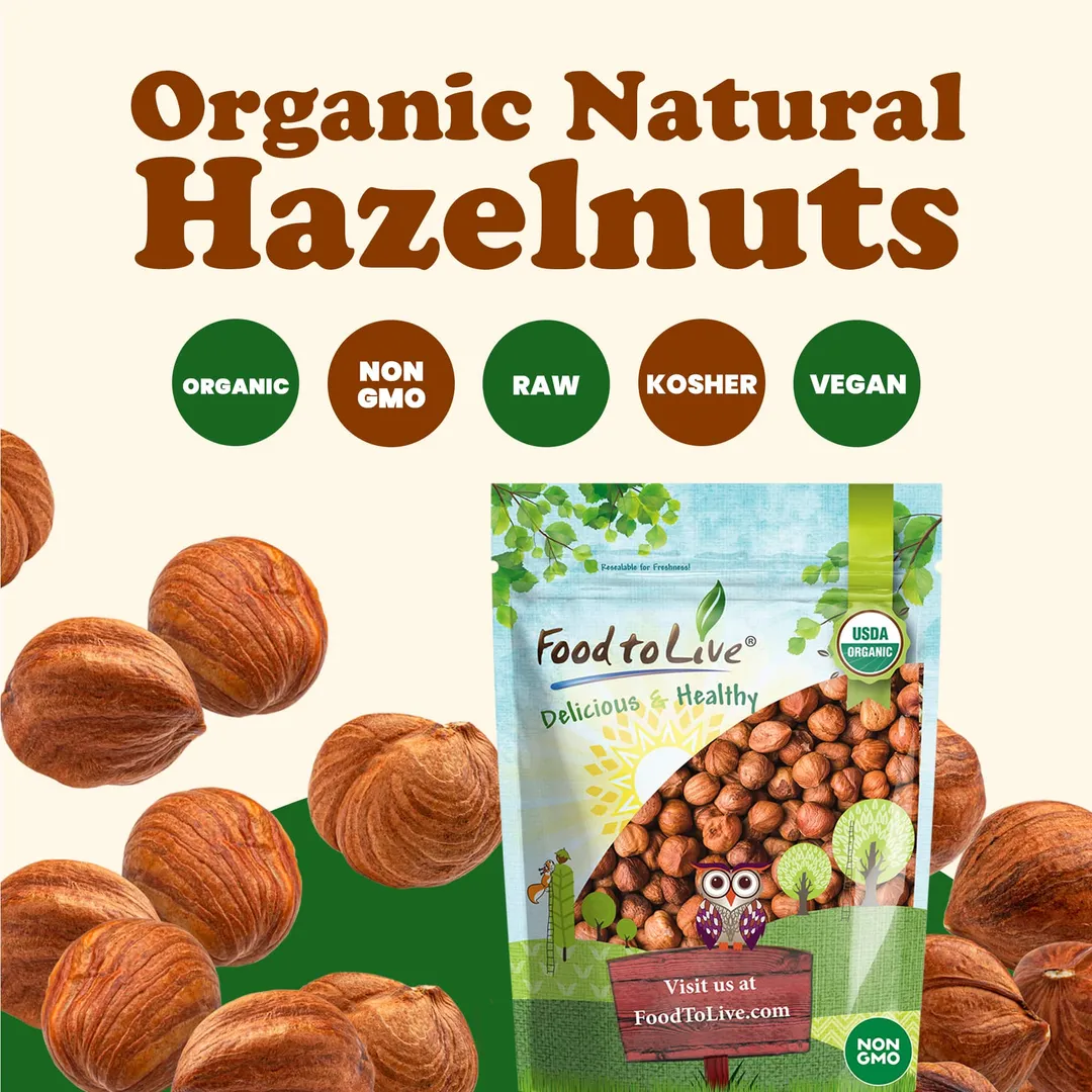 Organic Hazelnuts – Non-GMO, Whole, Unsalted, Kosher, Bulk