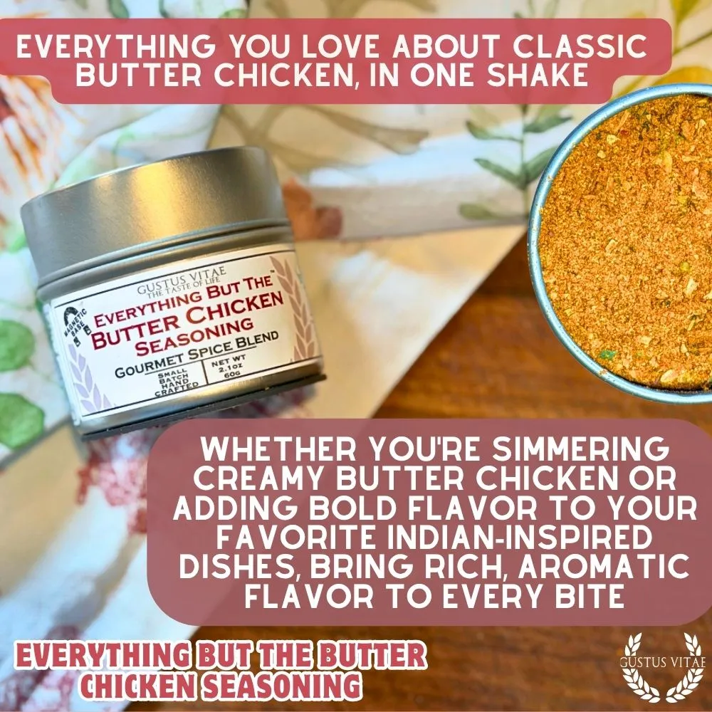Everything But The Butter Chicken Seasoning