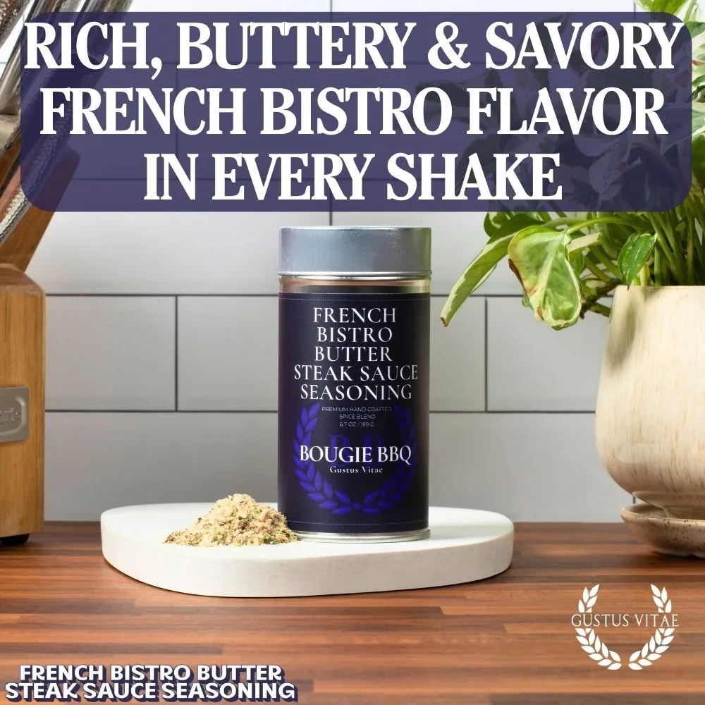 French Bistro Butter Steak Sauce Seasoning | Bougie BBQ Rub