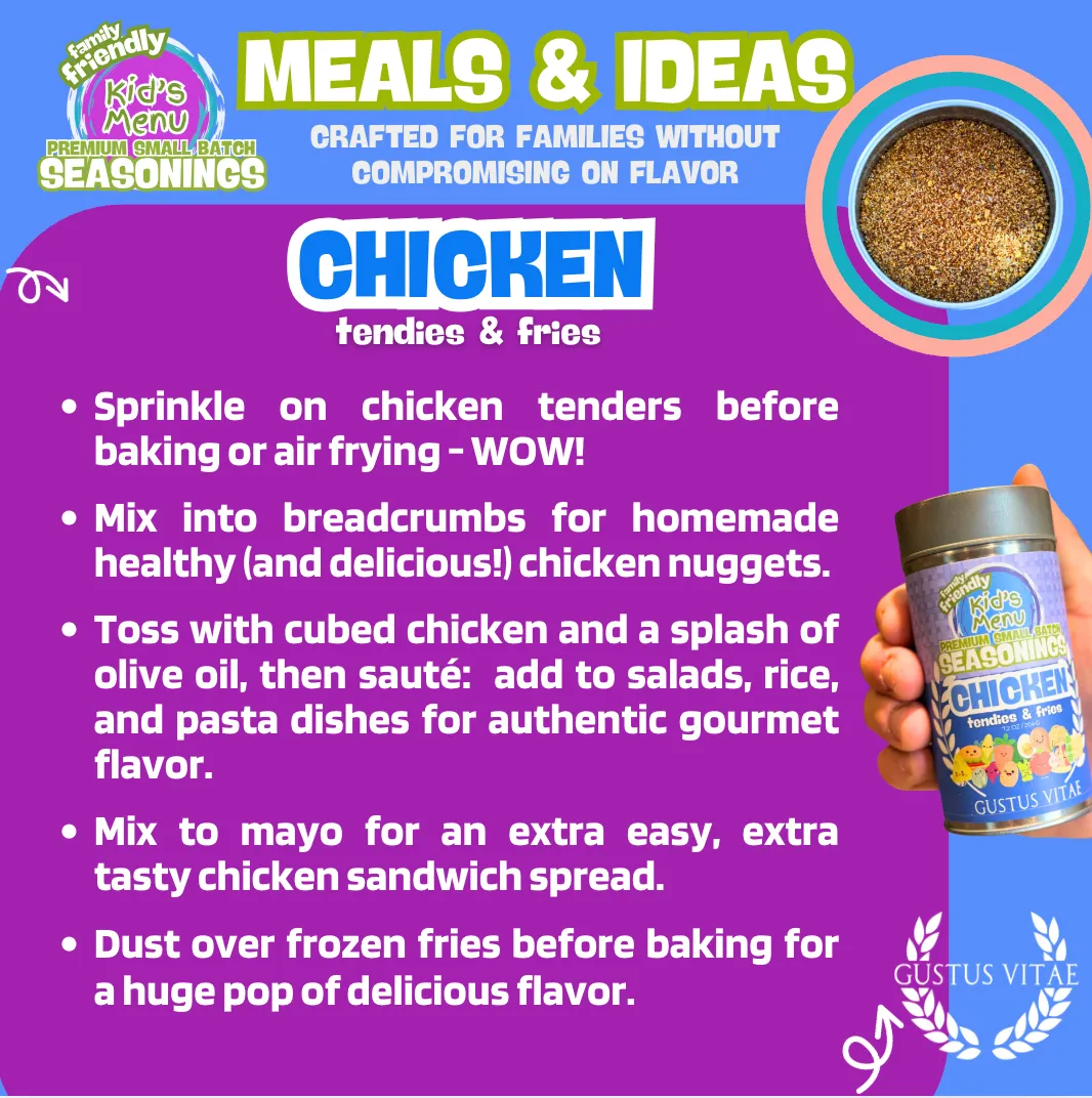 Kid’s Menu: Chicken - Tendies & Fries Gourmet Seasoning Mix