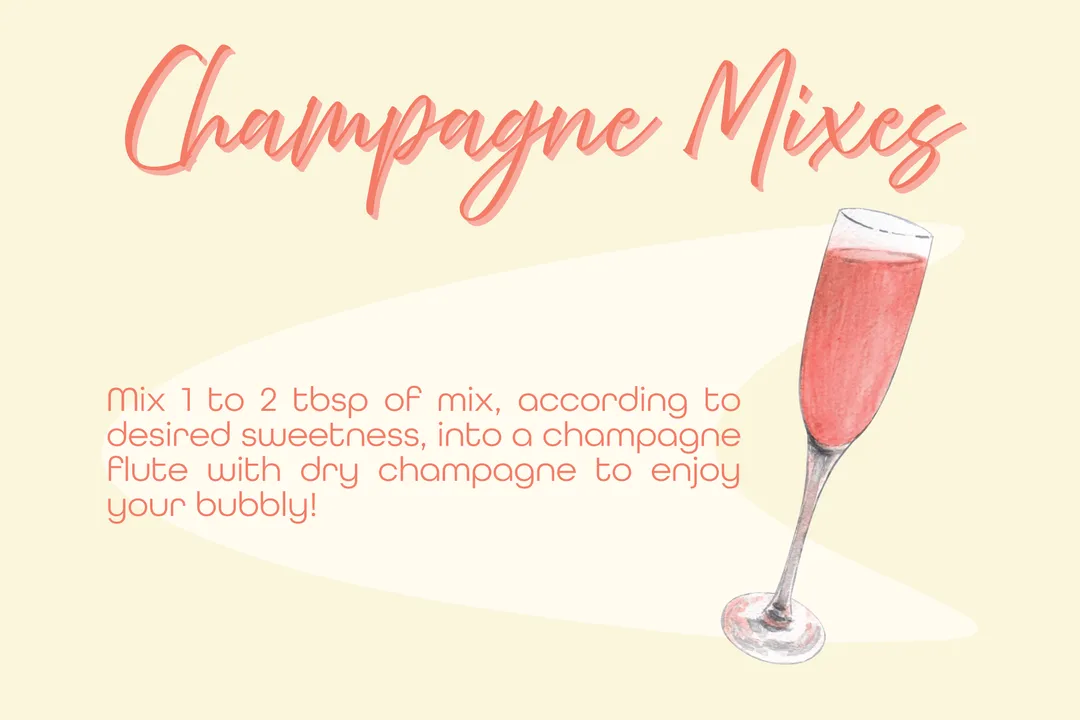 NEW: Champagne Mixes- 7 flavors