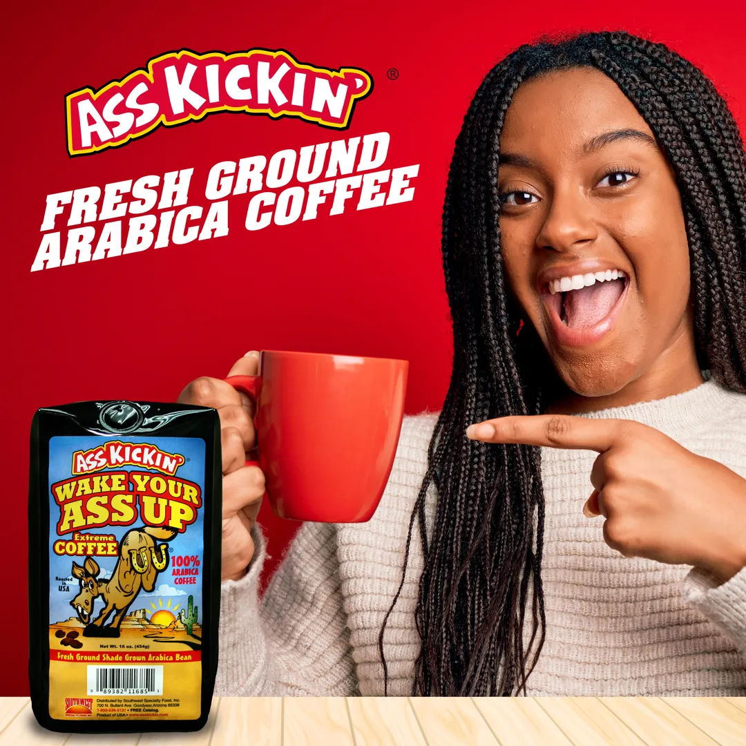 Wake Your Ass Up Extreme Coffee