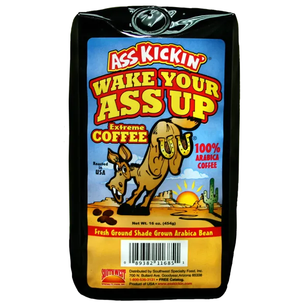Wake Your Ass Up Extreme Coffee